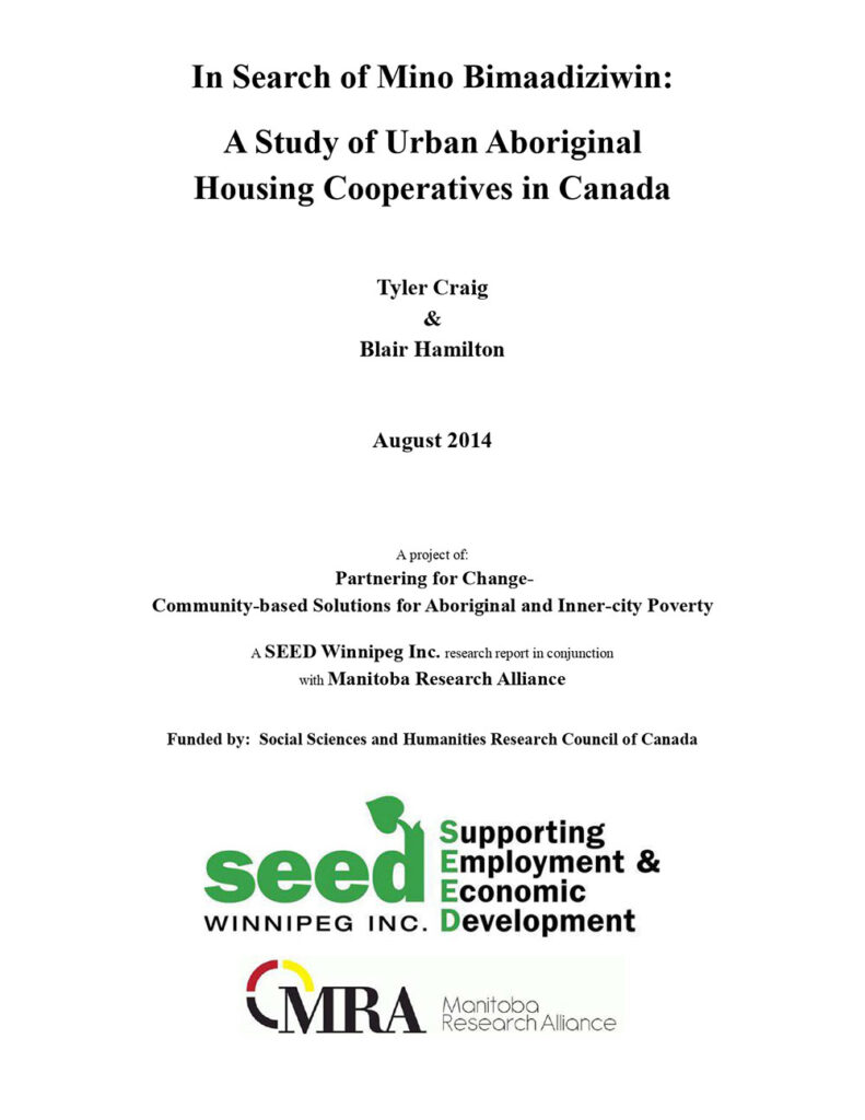 In Search of Mino Bimaadiziwin: A Study of Urban Aboriginal Housing Cooperatives in Canada